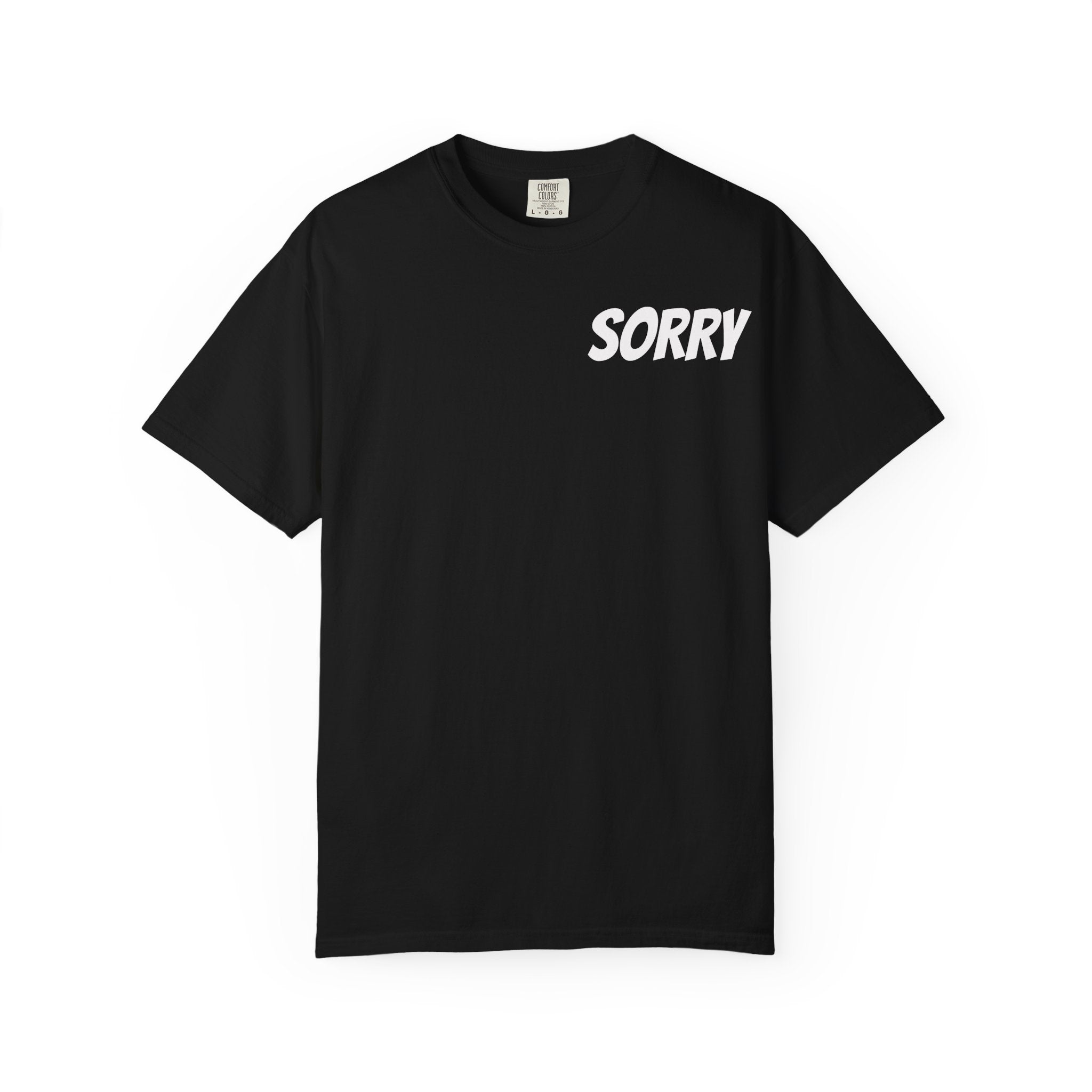 Sorry Cat Lover Tee - Funny Cat T-Shirt, Unisex Garment-Dyed Shirt, Pet Lover Gift, Humor Tee, Perfect for Cat Owners