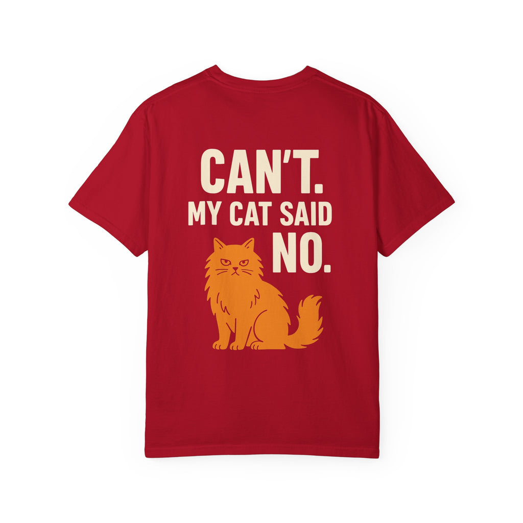Sorry Cat Lover Tee - Funny Cat T-Shirt, Unisex Garment-Dyed Shirt, Pet Lover Gift, Humor Tee, Perfect for Cat Owners