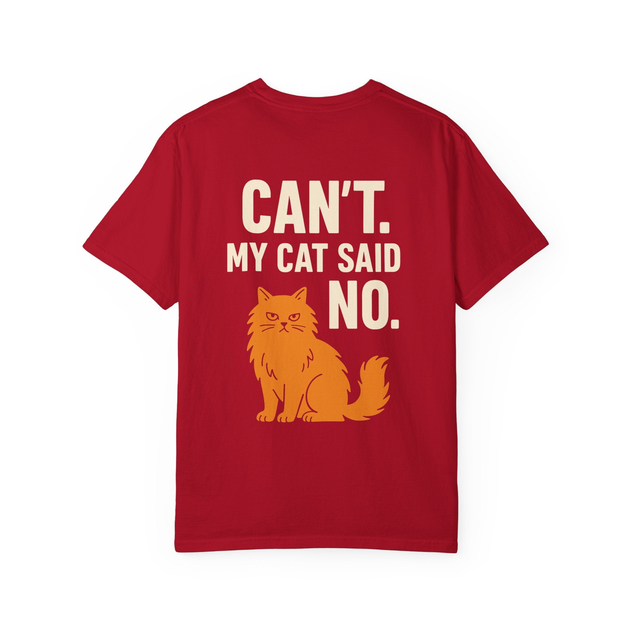Sorry Cat Lover Tee - Funny Cat T-Shirt, Unisex Garment-Dyed Shirt, Pet Lover Gift, Humor Tee, Perfect for Cat Owners