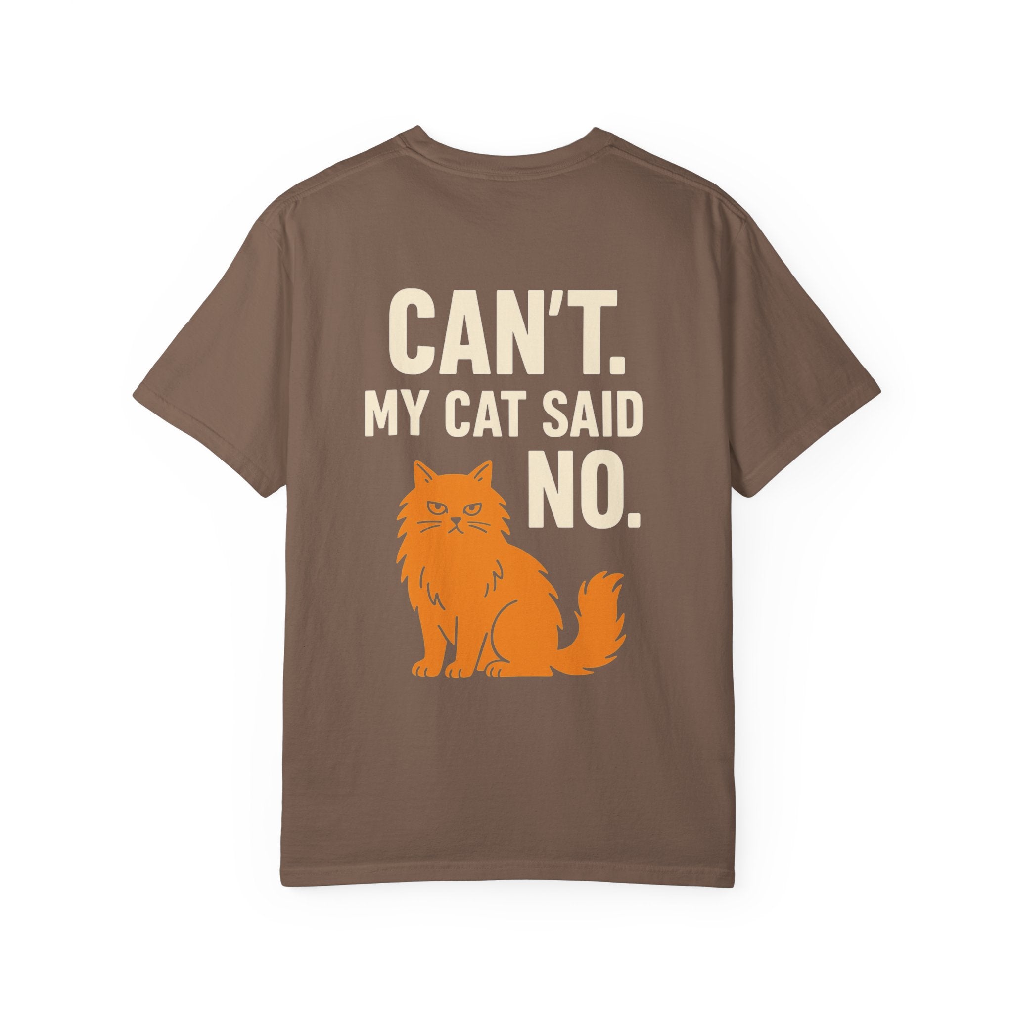 Sorry Cat Lover Tee - Funny Cat T-Shirt, Unisex Garment-Dyed Shirt, Pet Lover Gift, Humor Tee, Perfect for Cat Owners